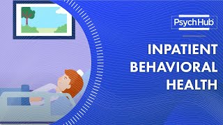 Inpatient Behavioral Health [upl. by Bohun]