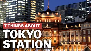 7 Things to know about Tokyo Station  japanguidecom [upl. by Sill]