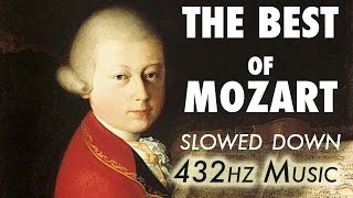 The Best Of Mozart  Slowed Down  432Hz  45 Hours [upl. by Eelirrem]