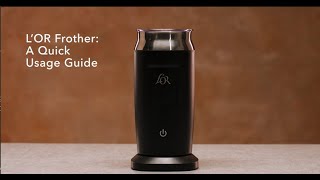 LOR Milk Frother A Quick Usage Guide [upl. by Dorina]