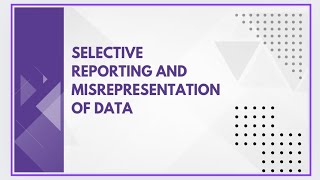 Selective reporting and misrepresentation of data [upl. by Traver]